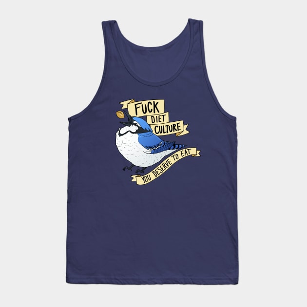 You Deserve To Eat Tank Top by mcbenik